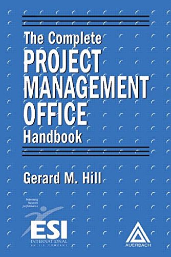 Stock image for The Complete Project Management Office Handbook (ESI International Project Management Series) for sale by Books of the Smoky Mountains