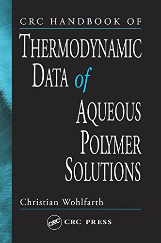 Imagen de archivo de CRC Handbook of Thermodynamic Data of Polymer Solutions, Three Volume Set: CRC Handbook of Thermodynamic Data of Aqueous Polymer Solutions a la venta por dsmbooks