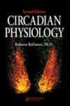 Imagen de archivo de Circadian Physiology, Second Edition a la venta por ThriftBooks-Dallas