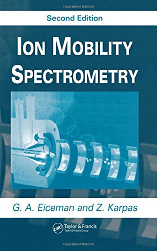 9780849322471: Ion Mobility Spectrometry, Second Edition