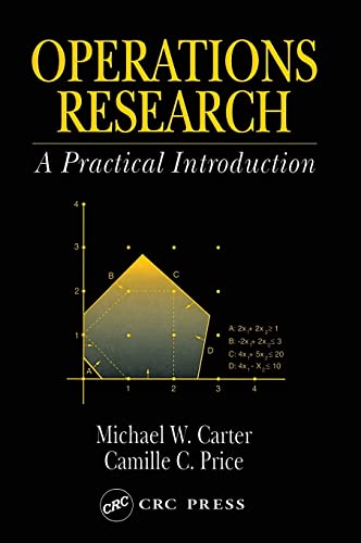 9780849322563: Operations Research: A Practical Introduction