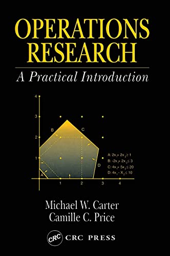 9780849322563: Operations Research: A Practical Introduction (Operations Research Series)
