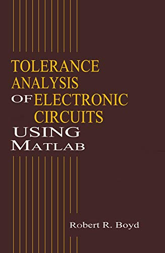 Tolerance Analysis Of Electronic Circuits Using Matlab