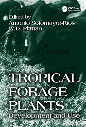 9780849323188: Tropical Forage Plants: Development and Use