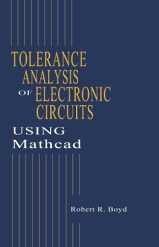 Tolerance Analysis of Electronic Circuits Using MATHCAD (9780849323393) by Boyd, Robert
