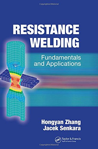 9780849323461: Resistance Welding: Fundamentals and Applications