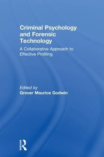 Beispielbild fr Criminal Psychology and Forensic Technology: A Collaborative Approach to Effective Profiling zum Verkauf von HPB-Red