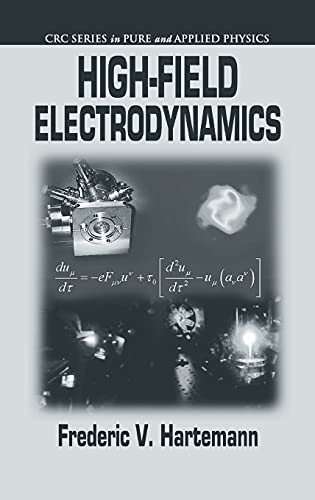 High-Field Electrodynamics: CRC Series in Pure and Applied Physics