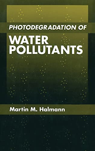 Stock image for Photodegradation of Water Pollutants for sale by Chiron Media