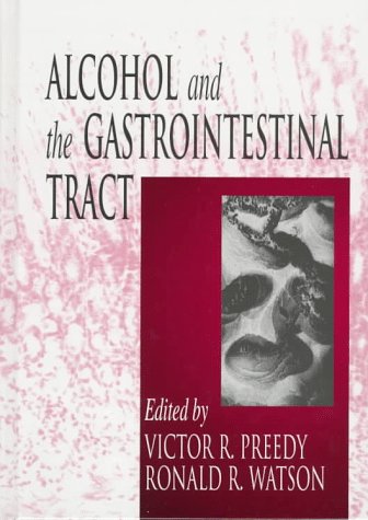 9780849324802: Alcohol and the Gastrointestinal Tract