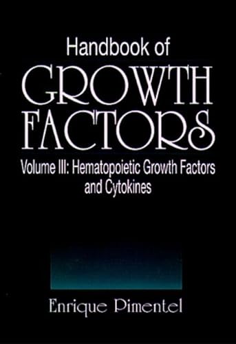 Stock image for Handbook of Growth Factors. Volume III: hematopoietic Growth Factors and Cytokines for sale by Solr Books