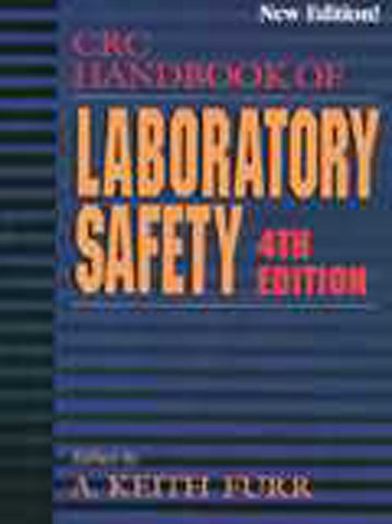 CRC Handbook of Laboratory Safety. 4th edition