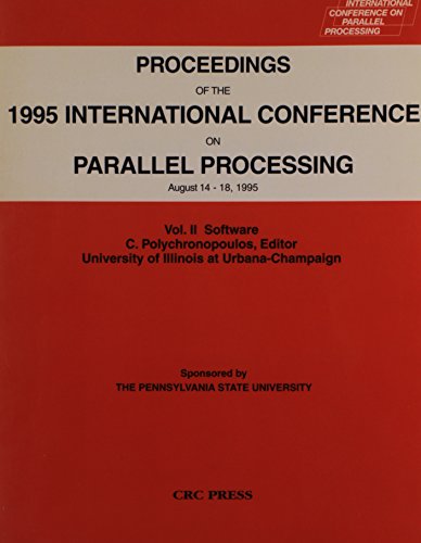 Stock image for Proceedings of the 1995 International Conference on Parallel Processing: August 14 - 18, 1995, Volume II for sale by The Book Bin