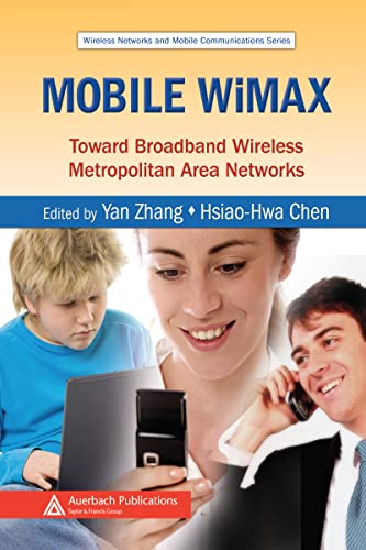 9780849326240: Mobile WiMAX: Toward Broadband Wireless Metropolitan Area Networks (Wireless Networks and Mobile Communications)