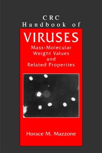 9780849326257: CRC Handbook of Viruses: Mass-Molecular Weight Values and Related Properties