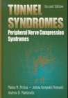 9780849326295: Tunnel Syndromes: Peripheral Nerve Compression Syndromes, Second Edition