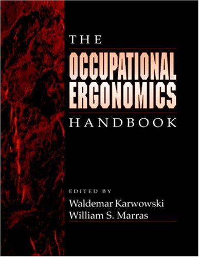 Imagen de archivo de The Occupational Ergonomics Handbook (The Occupational Ergonomics Handbook, Second Edition) a la venta por Anybook.com