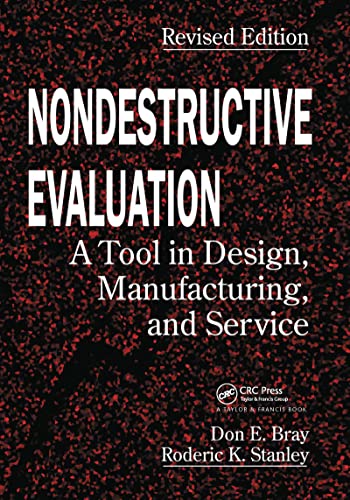 Stock image for Nondestructive Evaluation: A Tool in Design, Manufacturing and Service for sale by BooksRun