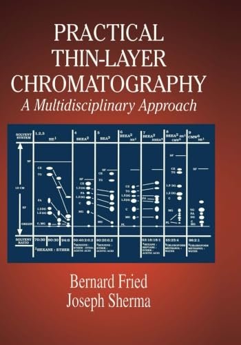 Beispielbild fr Practical Thin-Layer Chromatography : A Multidisciplinary Approach zum Verkauf von Buchpark