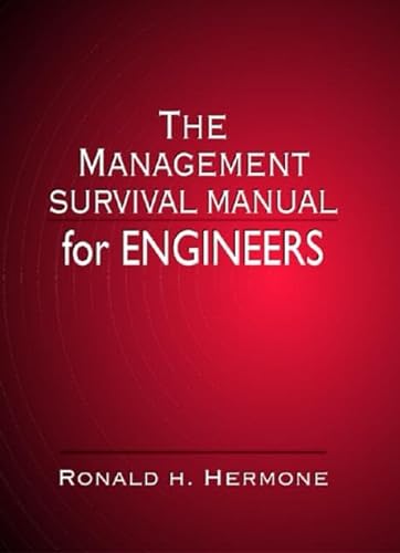 9780849326837: The Management Survival Manual for Engineers