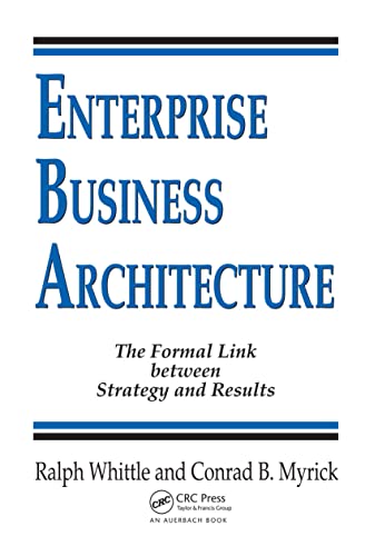 Imagen de archivo de Enterprise Business Architecture: The Formal Link Between Strategy and Results a la venta por ThriftBooks-Atlanta