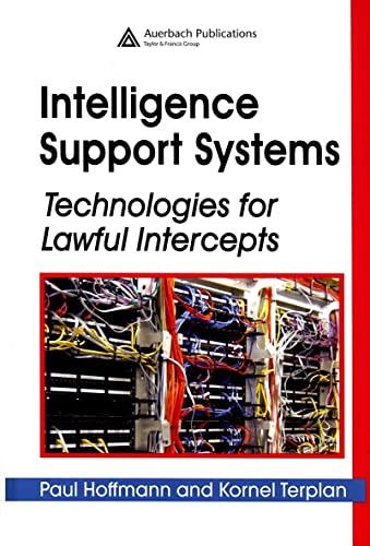 9780849328558: Intelligence Support Systems: Technologies for Lawful Intercepts