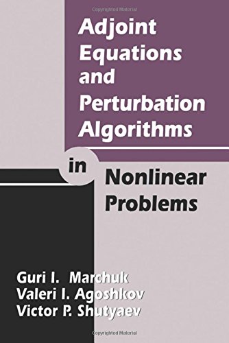 Stock image for Adjoint Equations and Perturbation Algorithms in Nonlinear Problems for sale by Chiron Media