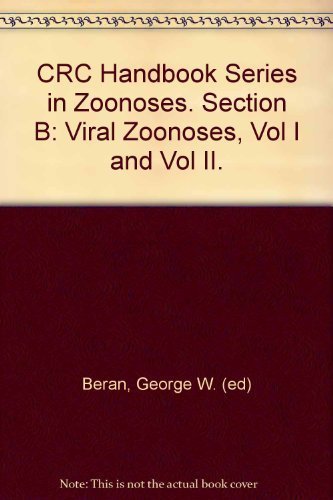 9780849329104: CRC Handbook Series in Zoonoses. Section B: Viral Zoonoses, Vol I and Vol II.