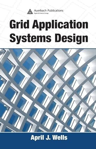 9780849329975: Grid Application Systems Design