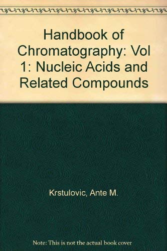 CRC Handbook of Chromatography: Nucleic Acids and Related Compounds, Volume I, Part A (Volume 2)