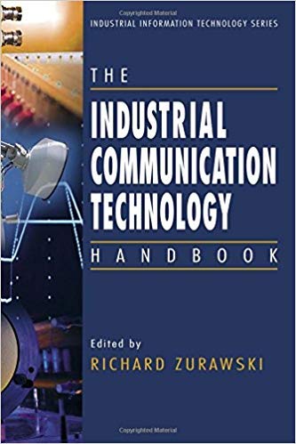 9780849330773: The Industrial Communication Technology Handbook (Industrial Information Technology)