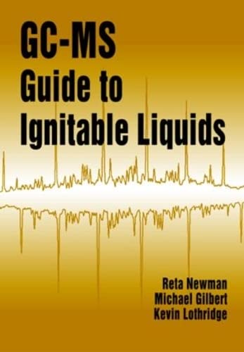 9780849331077: GC-MS Guide to Ignitable Liquids: The Hidden Scandal of American Hunger and How to Fix It