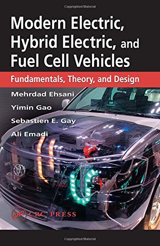 Stock image for Modern Electric, Hybrid Electric, and Fuel Cell Vehicles: Fundamentals, Theory, and Design (Power Electronics and Applications Series) for sale by kelseyskorner