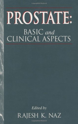 Prostate - Basic and Clinical Aspects