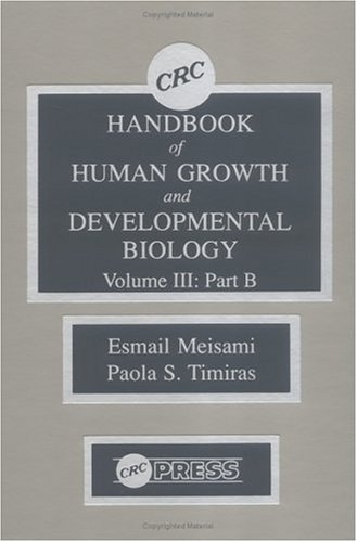 Stock image for CRC Handbook of Human Growth and Developmental Biology, Volume III, Part B for sale by HPB-Red