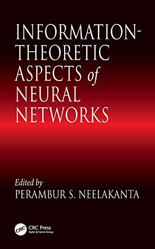 Information-Theoretic Aspects of Neural Networks (9780849331985) by Neelakanta, P. S.