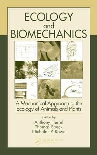 9780849332098: Ecology and Biomechanics: A Mechanical Approach to the Ecology of Animals and Plants