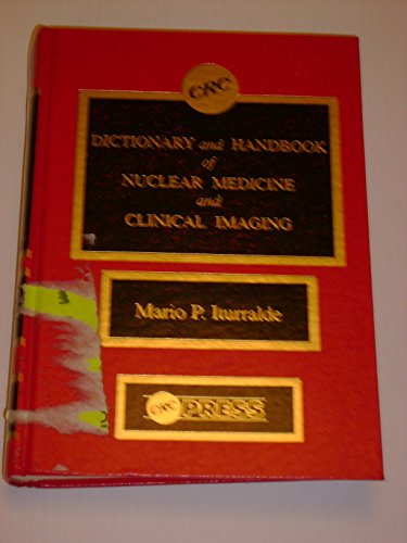 Beispielbild fr Dictionary and Handbook of Nuclear Medicine and Clinical Imaging zum Verkauf von PsychoBabel & Skoob Books
