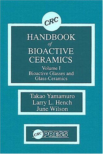 Stock image for CRC Handbook of Bioactive Ceramics, Volume I for sale by dsmbooks