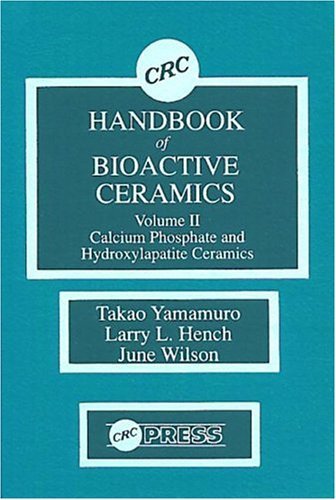 Stock image for CRC Handbook of Bioactive Ceramics, Volume II for sale by GF Books, Inc.