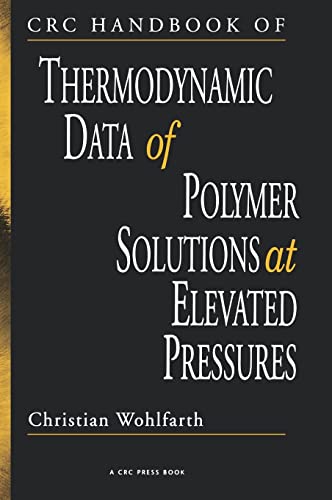 Stock image for CRC HANDBOOK OF THERMODYNAMIC DATA OF POLYMER SOLUTIONS AT ELEVATED PRESSURES for sale by Basi6 International