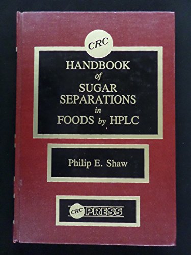 9780849332623: Hdbk of Sugar Separations in Foods by HPLC