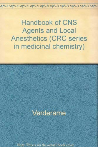 Stock image for Hdbk Of Medicinal Chemistry: Hdbk Of Cns Agents & Local Anesthetics (CRC series in medicinal chemistry) for sale by Mispah books
