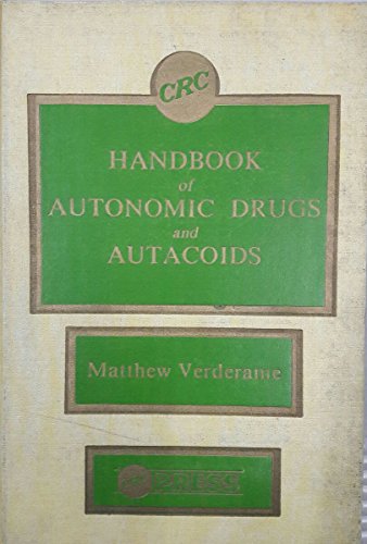 CRC Handbook of Autonomic Drugs and Autacoids