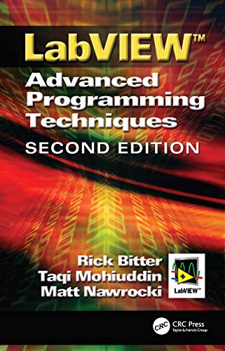 9780849333255: LabView: Advanced Programming Techniques, Second Edition