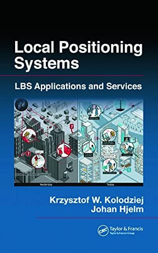 Stock image for Local Positioning Systems: LBS Applications and Services for sale by WorldofBooks