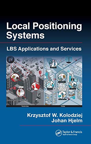 Stock image for Local Positioning Systems: LBS Applications and Services for sale by WorldofBooks