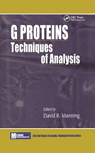 G ProteinsTechniques of Analysis: Techniques of Analysis (Methods in Signal Transduction Series)