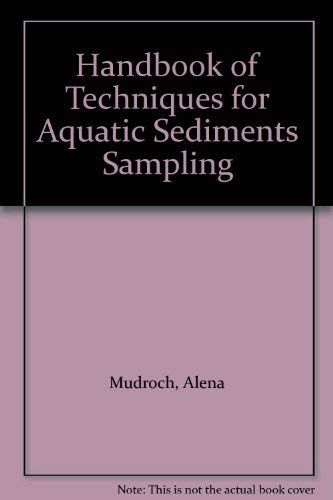 Stock image for Handbook of Techniques for Aquatic Sediments Sampling for sale by Better World Books: West