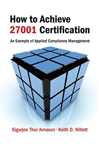 9780849336485: How to Achieve 27001 Certification: An Example of Applied Compliance Management